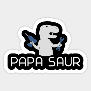 Fathers Day 2018 Papa Saurus T Shirt Papa Saurus Rex Sticker